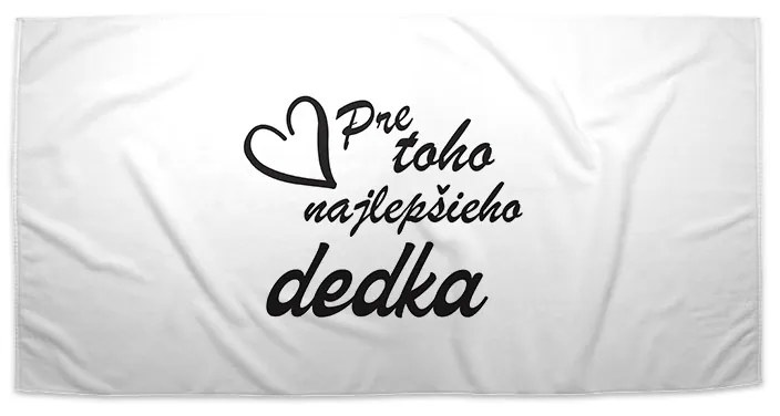 Sablio Uterák Pre toho najlepšieho dedka - 30x50 cm