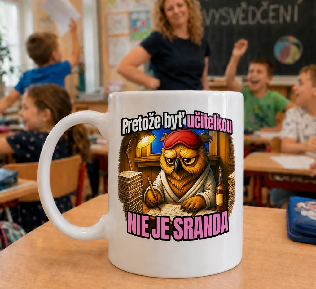 Ahome Hrnček Pretože byť učiteľkou NIE JE SRANDA