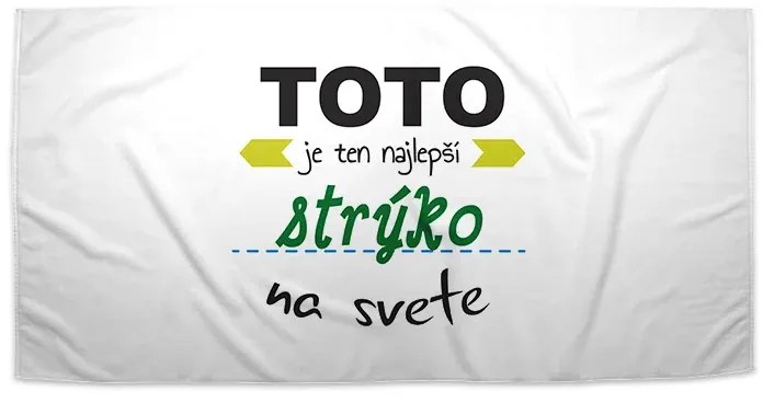 Sablio Uterák Toto je ten najlepší strýko na svete - 50x100 cm