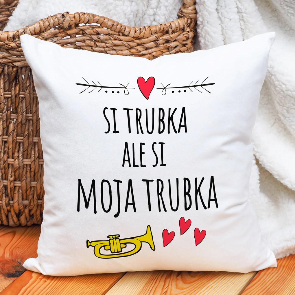 Ahome Vankúš Si moja trubka