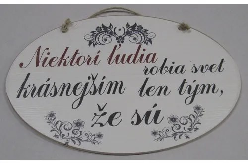 Dekorácia na stenu "Niektorí ľudia robia ..."