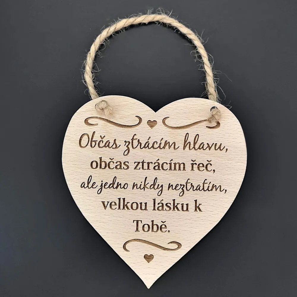 AMADEA Drevené srdce s textom Občas strácam hlavu, občas..., masívne drevo, 16 x 15 cm