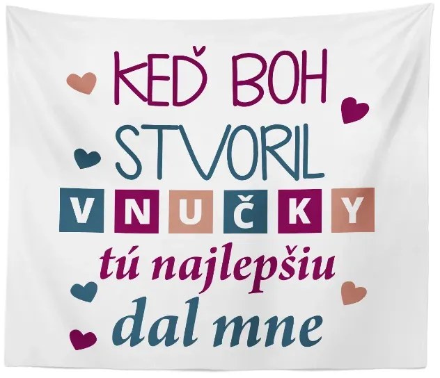 Sablio Deka Keď Boh stvoril vnučky: 150x120 cm