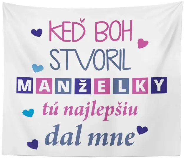 Sablio Deka Keď Boh stvoril manželky: 150x120 cm