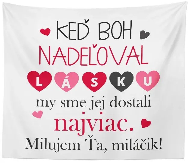 Sablio Deka Keď Boh nadeľoval lásku: 150x120 cm