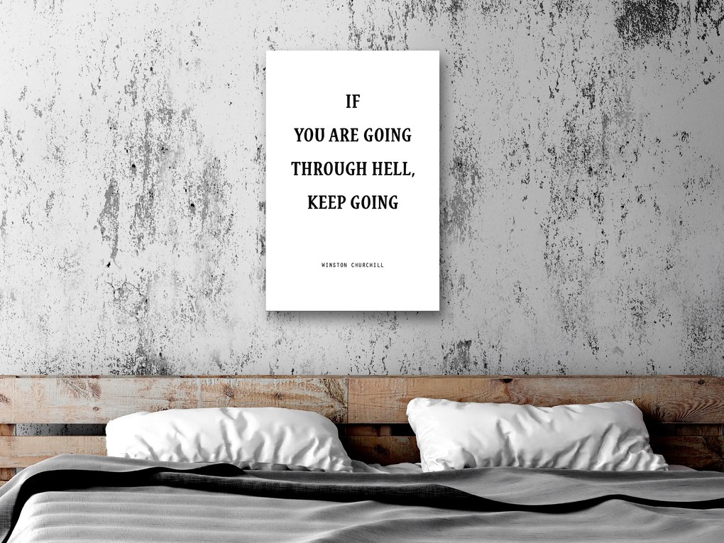 Artgeist Obraz - If You Are Going Through Hell, Keep Going (1 Part) Vertical Veľkosť: 20x30, Verzia: Na talianskom plátne