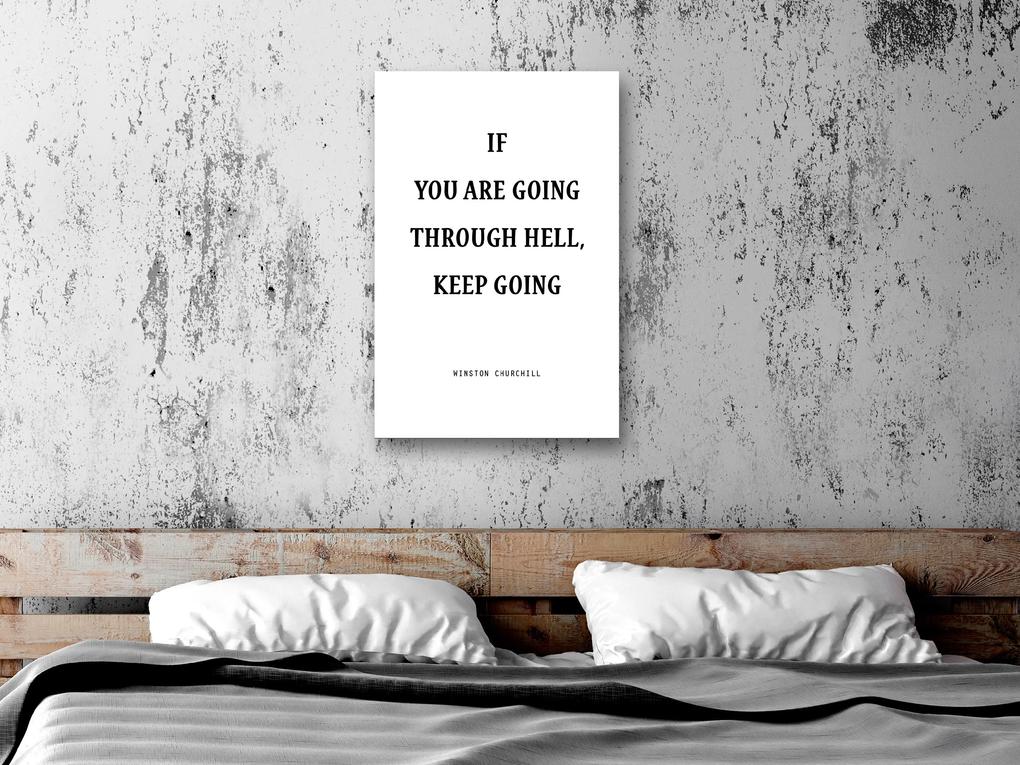Artgeist Obraz - If You Are Going Through Hell, Keep Going (1 Part) Vertical Veľkosť: 20x30, Verzia: Premium Print