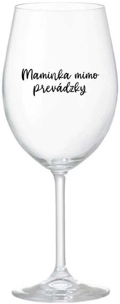 MAMINKA MIMO PREVÁDZKY - priehľadný pohár na víno 350 ml