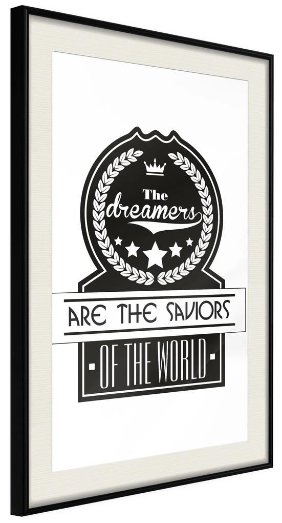 Artgeist Plagát - The Dreamers Are the Saviors of the World [Poster] Veľkosť: 40x60, Verzia: Zlatý rám s passe-partout