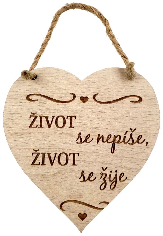 AMADEA Drevené srdce s textom Život sa nepíše, život sa žije, masívne drevo, 16 x 15 cm