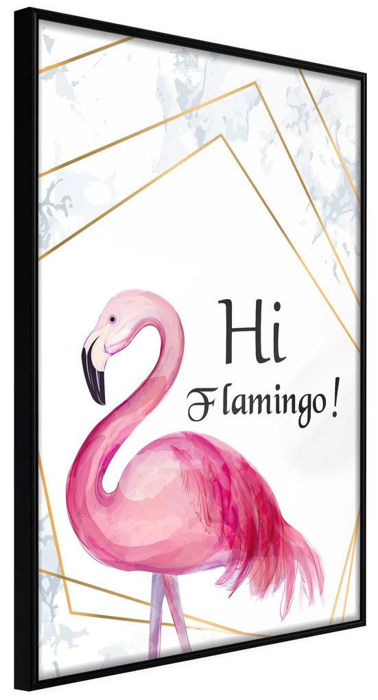 Artgeist Plagát - Hi Flamingo! [Poster] Veľkosť: 20x30, Verzia: Čierny rám