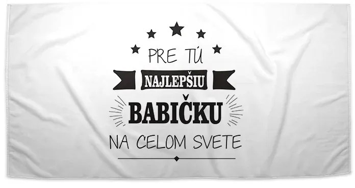 Sablio Uterák Pre tú najlepšiu babičku - 70x140 cm
