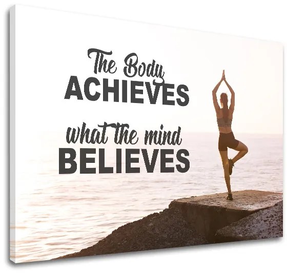 Motivačný obraz na stenu The body achieves_001 | rôzne rozmery
