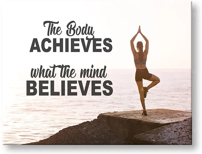 Motivačný obraz na stenu The body achieves_001 | rôzne rozmery