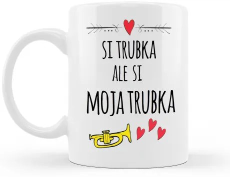 Hrnček Si moja trubka