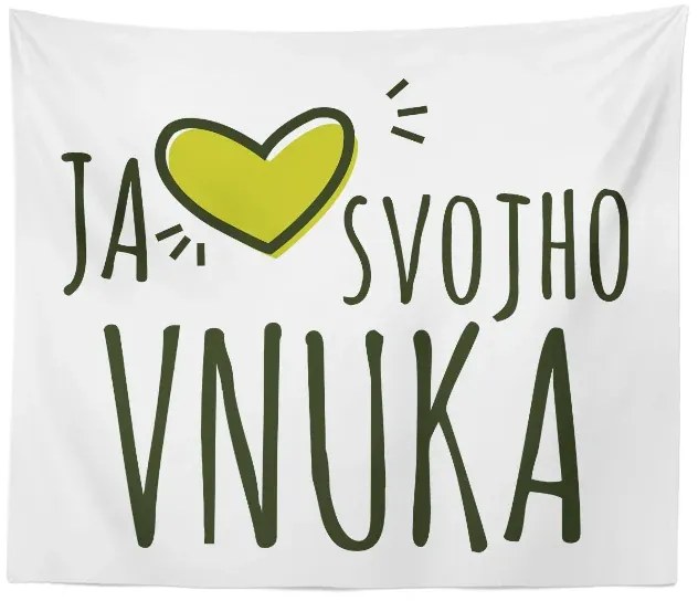 Sablio Deka Ja milujem môjho vnuka: 150x120 cm