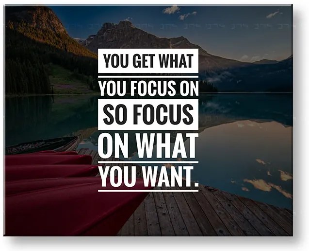 Motivačný obraz na stenu You get what you focus | rôzne rozmery