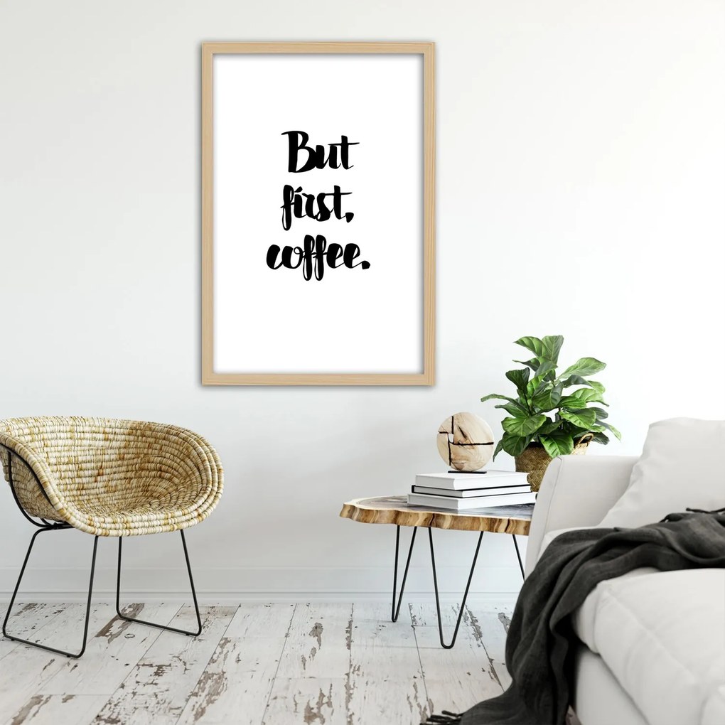 Gario Plagát Ale najprv káva Farba rámu: Hnedá, Rozmery: 70 x 100 cm