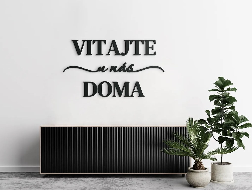 drevko Nápis Vitajte u nás doma Rozmer obrazu: 34 x 60,5 cm, Farba dekorácie: Čierna