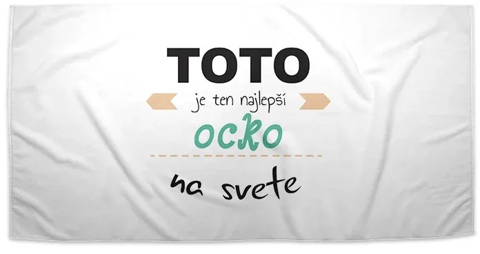 Sablio Uterák Toto je ten najlepší ocko na svete - 30x50 cm