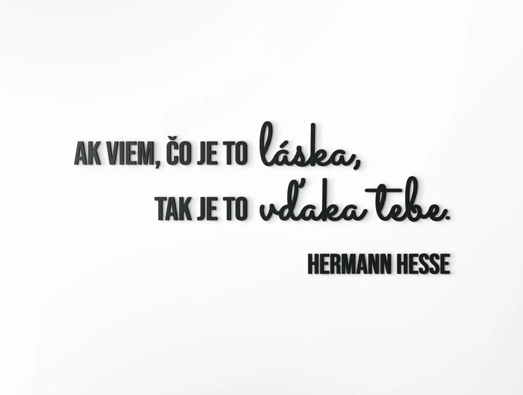 drevko Drevený citát Ak viem, čo je to láska