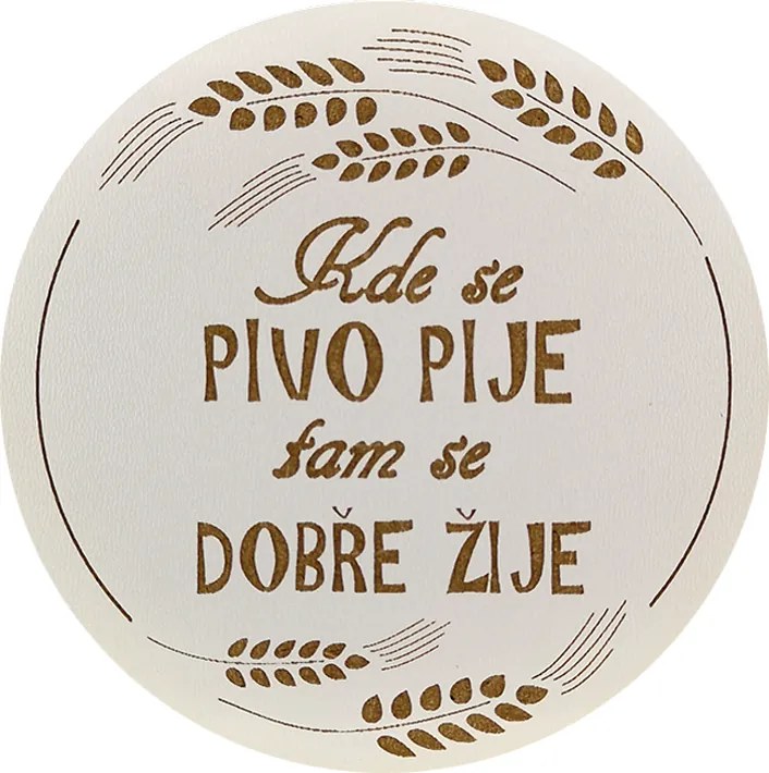 AMADEA Drevený podtácok okrúhly Pivo text "kde sa pivo pije tam sa dobre žije", pr. 10,5 cm