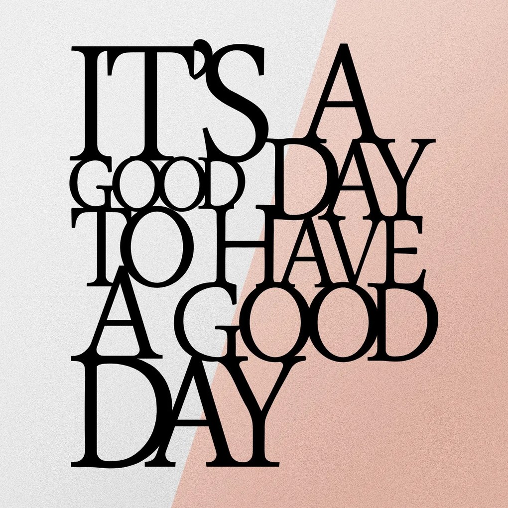 Nástenná kovová dekorácia Good Day černá
