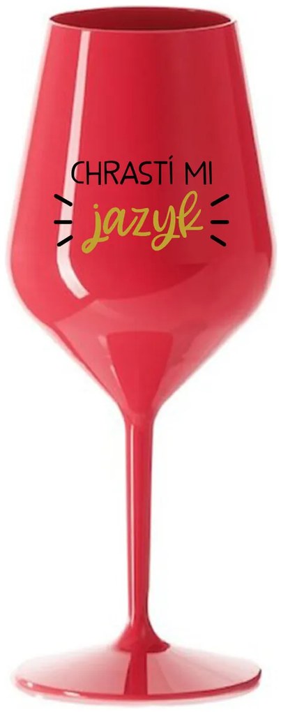 CHRASTÍ MI JAZYK - červený nerozbitný pohár na víno 470 ml