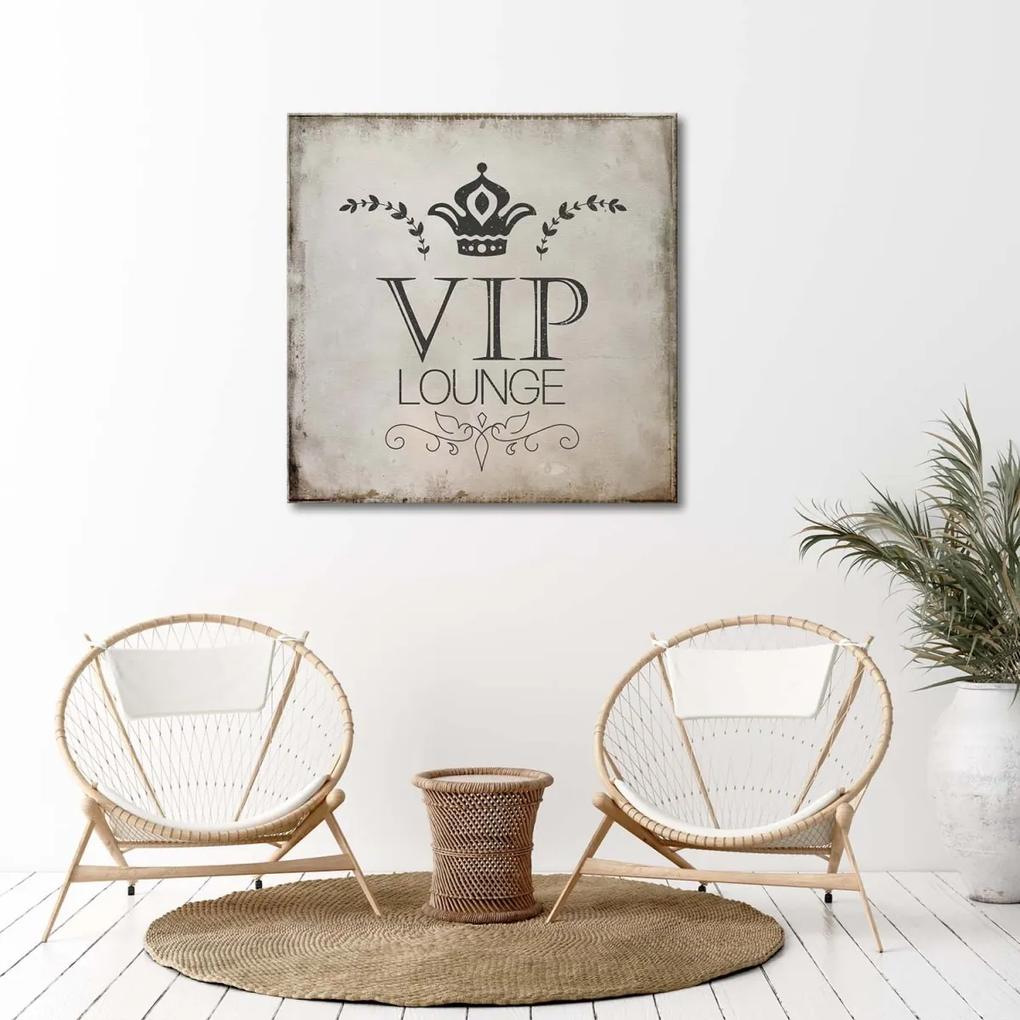 Obraz na plátně VIP Lounge Retro nápis - 60x60 cm