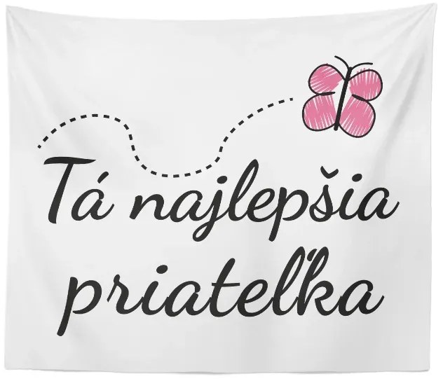 Sablio Deka Tá najlepšia priateľka: 150x120 cm