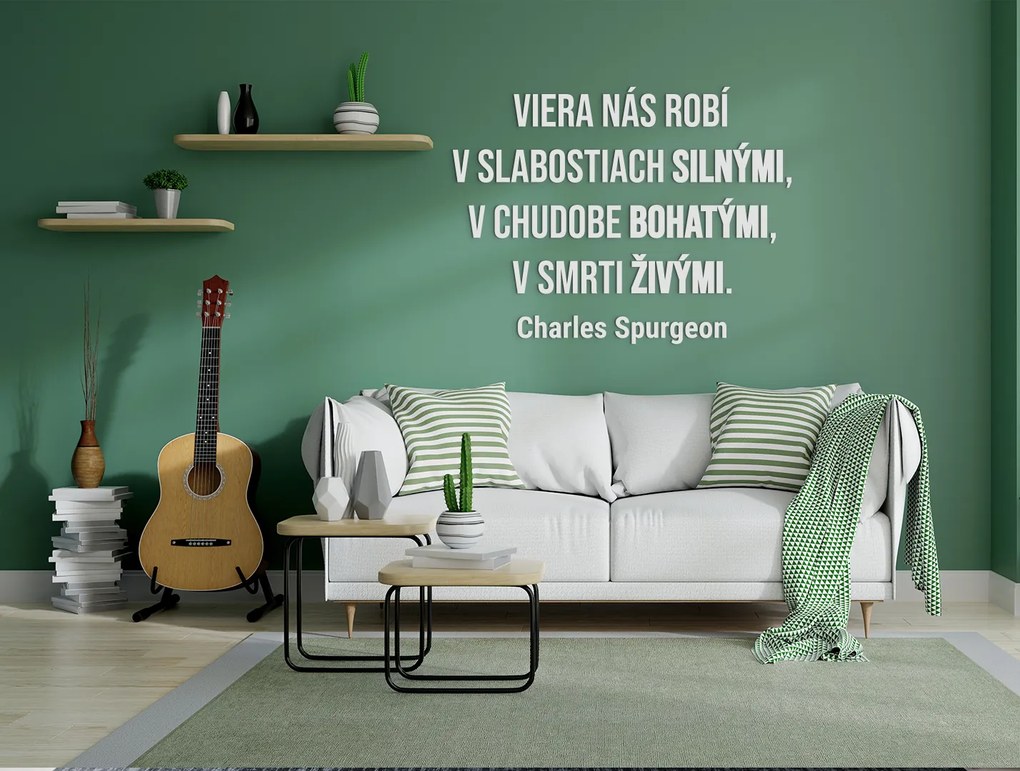 drevko Citát na stenu Viera nás robí silnými a živými Rozmer obrazu: 46,5 x 61,5 cm, Farba dekorácie: Čierna
