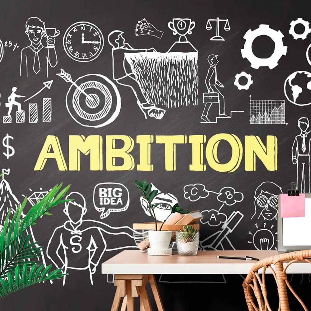 Tapeta motivačná tabuľa - Ambition - 225x150