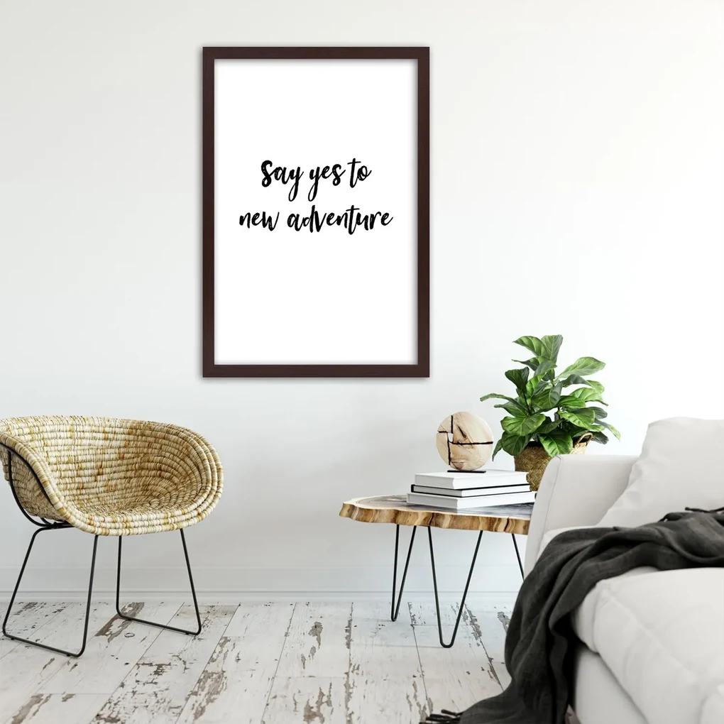 Gario Plagát Say yes to a new adventure Farba rámu: Čierna, Rozmery: 70 x 100 cm