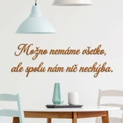 DUBLEZ | Citát na stenu - Možno nemáme všetko, ale spolu nám nič nechýba.