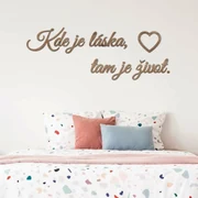 DUBLEZ | Krátky citát na stenu - Kde je láska, tam je život.
