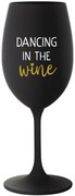 DANCING IN THE WINE - čierny pohár na víno 350 ml