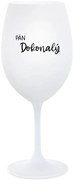 PÁN DOKONALÝ - biely pohár na víno 350 ml