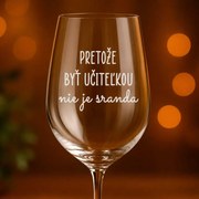 Ahome Číry pohár na víno 450 ml Pretože byť učiteľkou nie je sranda