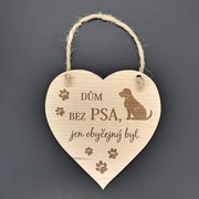 AMADEA Drevené srdce s textom Dom bez psa..., masívne drevo, 16 x 15 cm