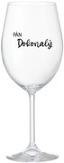 PÁN DOKONALÝ - priehľadný pohár na víno 350 ml
