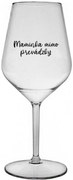 MAMINKA MIMO PREVÁDZKY - priehľadný nerozbitný pohár na víno 470 ml