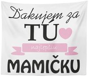 Sablio Deka Ďakujem za tú najlepšiu mamičku: 150x120 cm