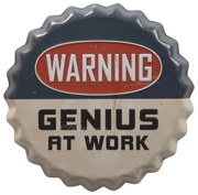Farebná guľatá cedule WARNING GENIUS AT WORK s úmyselným odrením - 13 * 2 cm