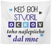 Sablio Deka Keď Boh stvoril oteckov: 150x120 cm