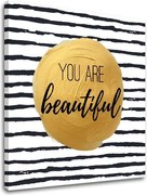 Obraz na stenu s textom You are beautiful