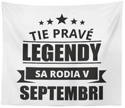 Sablio Deka Tie pravé legendy sa rodia v septembri: 150x120 cm