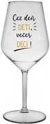 CEZ DEŇ DETI, VEČER DECI! - priehľadný nerozbitný pohár na víno 470 ml