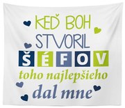 Sablio Deka Keď Boh stvoril šéfov: 150x120 cm