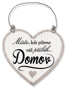 Nekupto Dřevěná cedulka srdíčko Místo, kde píšeme Sladký domov