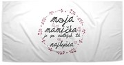 Sablio Uterák Moja mamička je tá zo všetkých najlepšia - 30x50 cm